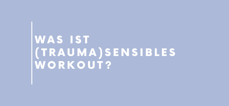 traumasensibles workout